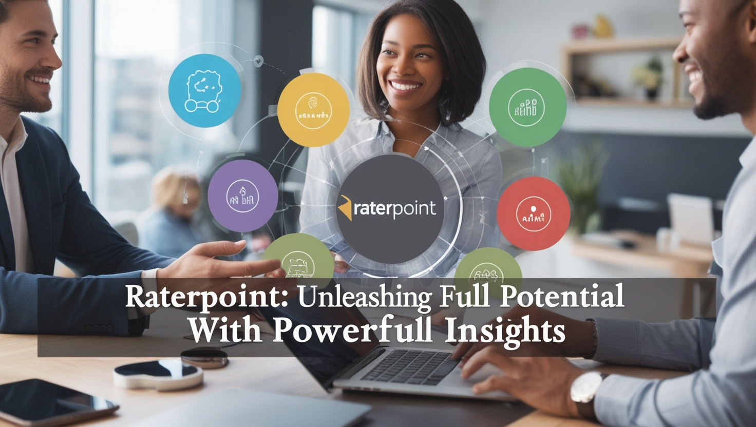 Raterpoint: Unleashing Its Full Potential with Powerful Insights 2024 -  FANZINE TOP